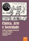 Research paper thumbnail of Clínica, arte e sociedade: a sífilis no Hospital do Desterro e na saúde pública