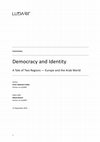 Research paper thumbnail of Democracy and Identity: A Tale of Two Regions — Europe and the Arab World