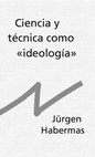 Research paper thumbnail of HABERMAS Jurgen LIBRO Ciencia y tecnica como ideologia