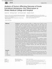 Research paper thumbnail of Analysis of Factors Affecting Outcome of Acute Extradural Hematoma—Our Observation in Dhaka Medical College and Hospital