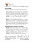 Research paper thumbnail of <b>Institucionalização de políticas educacionais em âmbito municipal