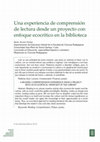 Research paper thumbnail of Una experiencia de comprensión de lectura desde un proyecto con enfoque ecocrítico en la biblioteca