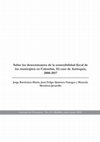 Research paper thumbnail of Sobre los determinantes de la sostenibilidad fiscal de los municipios en Colombia. El caso de Antioquia, 2008-2017