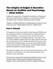 Research paper thumbnail of The Origins of Dajjal: A Narrative Based on Hadiths and Psychology