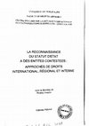 Research paper thumbnail of La reconnaissance du statut d’Etat à des entités contestées au regard des autorités juridictionnelles