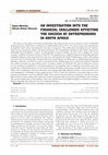 Research paper thumbnail of An investigation into the financial challenges affecting the success of entrepreneurs in South Africa