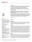 Research paper thumbnail of Childhood experiences and sleep problems: A cross-sectional study on the indirect relationship mediated by stress, resilience and anxiety