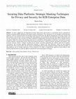 Research paper thumbnail of Securing Data Platforms: Strategic Masking Techniques for Privacy and Security for B2B Enterprise Data