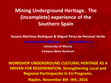 Research paper thumbnail of Mining Underground Heritage. The (incomplete) experience of the Southern Spain