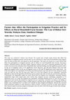 Research paper thumbnail of Factors that Affect the Participation in Irrigation Practice and Its Effects on Rural Household Farm Income: The Case of Boloso Sore Woreda, Wolayta Zone, Southern Ethiopia