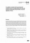 Research paper thumbnail of Un análisis económico de la aproximación estadística para el establecimiento de zonas de manejo en agricultura de precisión: el caso de algodón en Texas