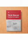 Research paper thumbnail of Türk Macar İlişkilerinde Disiplinlerarası İletişim, Hirosefali mi, Sosyolojik Bir Gerçek mi