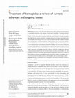 Research paper thumbnail of Treatment of hemophilia: a review of current advances and ongoing issues