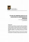 Research paper thumbnail of El papel del marketing digital en las licenciaturas en administración de Argentina