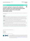 Research paper thumbnail of A simple method to improve the antibiotic elution profiles from polymethylmethacrylate bone cement spacers by using rapid absorbable sutures