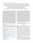 Research paper thumbnail of The bioaccumulative potential of heavy metals in five forest species living in mining environments in the Ecuadorian Amazon region