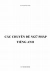 Research paper thumbnail of TỔNG ÔN CÁC CHUYÊN ĐỀ NGỮ PHÁP (237 Trang)