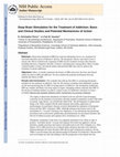 Research paper thumbnail of Deep brain stimulation for the treatment of addiction: basic and clinical studies and potential mechanisms of action