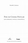 Research paper thumbnail of Por um cinema popular: Leon Hirszman, política e resistência [sumário, prefácio e introdução]