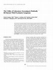 Research paper thumbnail of The Utility of Laboratory Screening in Medically III Patients With Psychiatric Symptoms