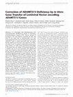 Research paper thumbnail of Correction of ADAMTS13 Deficiency by In Utero Gene Transfer of Lentiviral Vector encoding ADAMTS13 Genes