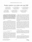 Research paper thumbnail of Weather Reanalysis on an Urban Scale using WRF