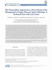 Research paper thumbnail of The Transaxillary Approach as a Direct Route in the Management of Upper Thoracic Spine Pathology: A Technical Note with Case Series