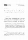 Research paper thumbnail of Powerful Women in Byzantine Empire: The Life and Ideology the Empress Theophano (941 – after 978)