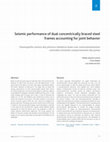 Research paper thumbnail of Seismic performance of dual concentrically braced steel frames accounting for joint behavior