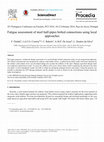 Research paper thumbnail of Fatigue assessment of steel half-pipes bolted connections using local approaches