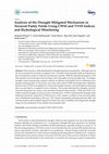 Research paper thumbnail of Analysis of the Drought Mitigated Mechanism in Terraced Paddy Fields Using CWSI and TVDI Indices and Hydrological Monitoring