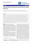 Research paper thumbnail of Towards Robot Scientists for autonomous scientific discovery