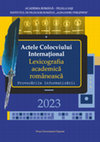 Research paper thumbnail of Actele Colocviului Internaţional Lexicografia academică românească. Provocările informatizării 2023