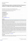 Research paper thumbnail of A New Performance Metric to Estimate the Risk of Exposure to Infection in a Health Care Setting: Descriptive Study (Preprint)