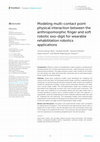 Research paper thumbnail of Modeling multi-contact point physical interaction between the anthropomorphic finger and soft robotic exo-digit for wearable rehabilitation robotics applications