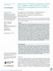 Research paper thumbnail of Determinants of Anxiety and Depression among Type-2 Diabetes Mellitus Patients: A Hospital-based Study in Bangladesh amid the COVID-19 Pandemic