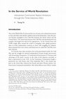 Research paper thumbnail of In the Service of World Revolution: Vietnamese Communists’ Radical Ambitions through the Three Indochina Wars