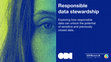 Research paper thumbnail of Responsible data stewardship Case Studies