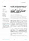 Research paper thumbnail of Housing and psychosocial factors associated with mental health in children aged 6–12 years from homeless families in the Greater Paris area, France: the ENFAMS cross-sectional study