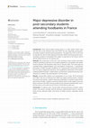 Research paper thumbnail of Major depressive disorder in post-secondary students attending foodbanks in France