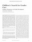 Research paper thumbnail of Children's Search for Gender Cues Perspectives on Gender Development