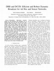 Research paper thumbnail of DRB and DCCB: Efficient and Robust Dynamic Broadcast for Ad Hoc and Sensor Networks