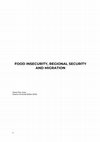 Research paper thumbnail of Food Insecurity Regional Security and Migration