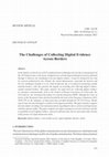 Research paper thumbnail of The Challenges of Collecting Digital Evidence Across Borders