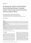 Research paper thumbnail of Evaluating the validity of the Work Role Functioning Questionnaire (Canadian French version) using classical test theory and item response theory