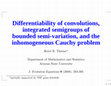 Research paper thumbnail of Differentiability of convolutions, integrated semigroups of bounded semi-variation, and the inhomogeneous Cauchy problem