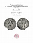 Research paper thumbnail of Poseidonia-Paestum: On Assumptions, Nuance and Reanalysis in Classical Archaeology (MA Dissertation)