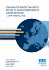 Research paper thumbnail of Comparator Report on Patient Access to Cancer Medicines in Europe Revisited - A UK Perspective