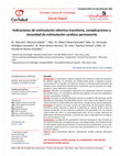 Research paper thumbnail of Indicaciones de estimulación eléctrica transitoria, complicaciones y necesidad de estimulación cardíaca permanente