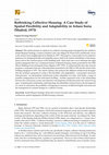 Research paper thumbnail of Rethinking Collective Housing: A Case Study of Spatial Flexibility and Adaptability in Arturo Soria (Madrid, 1975)